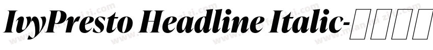 IvyPresto Headline Italic字体转换